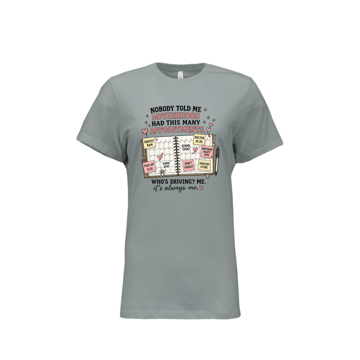 Who's Driving Me It's Always Me funny mom graphic tee